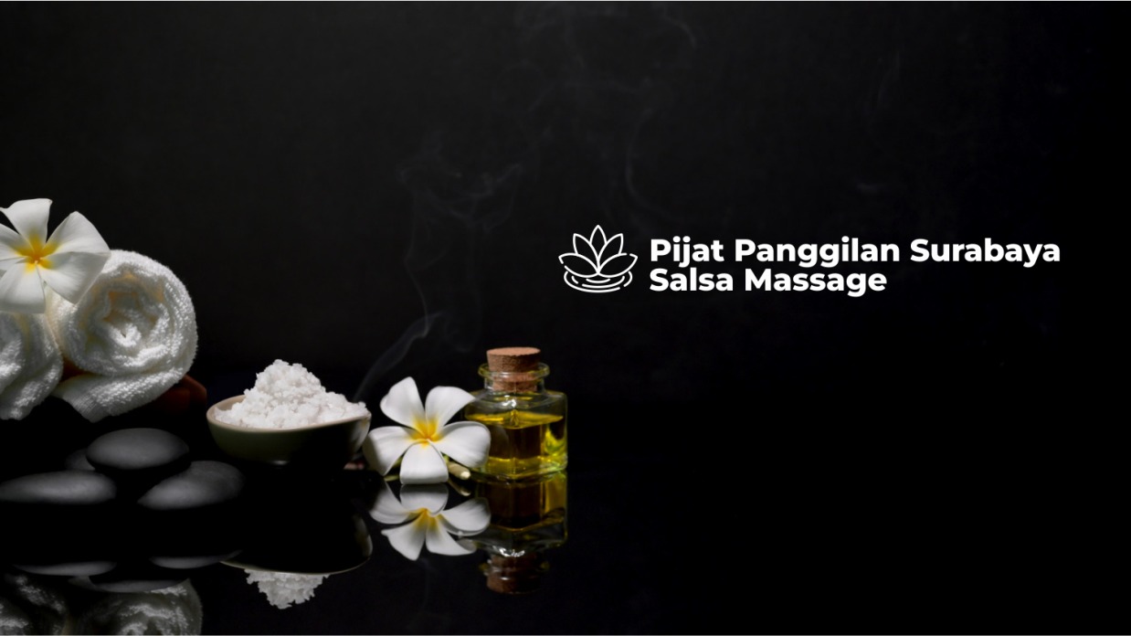 pijat panggilan surabaya salsa