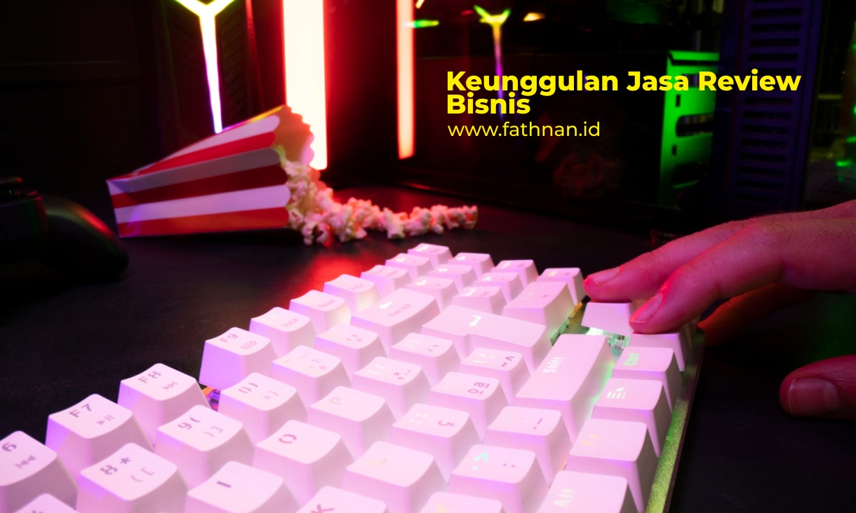 keunggulan jasa review bisnis