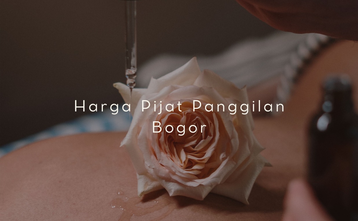 harga pijat panggilan bogor